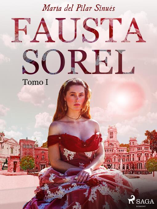 Title details for Fausta Sorel. Tomo I by María del Pilar Sinués - Wait list